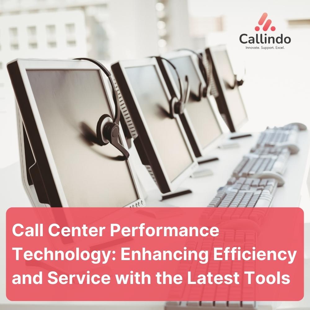 Call Center Performance Technology - Enhancing Efficiency and Service with the Latest Tools - thumb